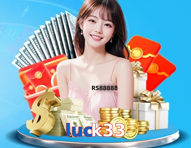 Luck33 – Safe entertainment platform Luck33
